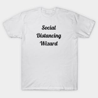Social Distancing Wizard T-Shirt